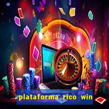 plataforma rico win paga mesmo